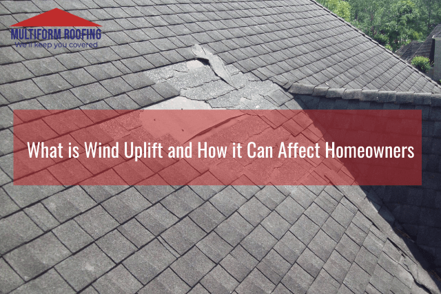 What is Wind Uplift and How it Can Affect Homeowners
