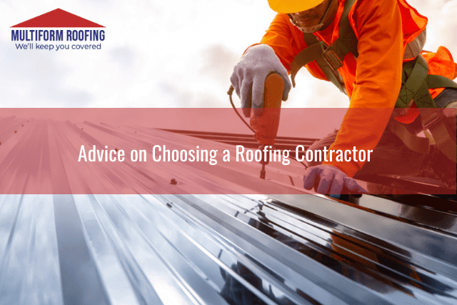 Advice on Choosing a Roofing Contractor